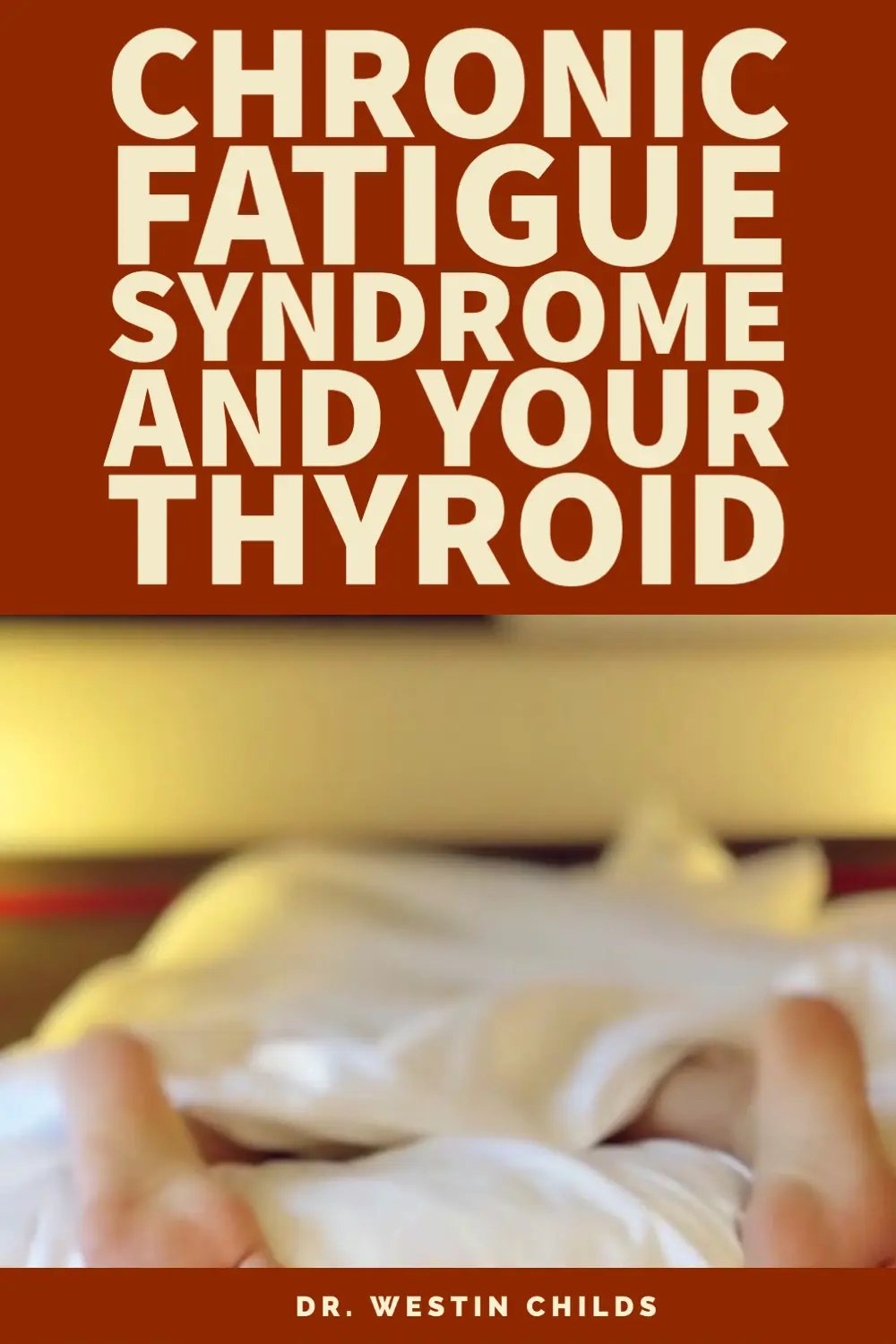 chronic fatigue syndrome and your thyroid