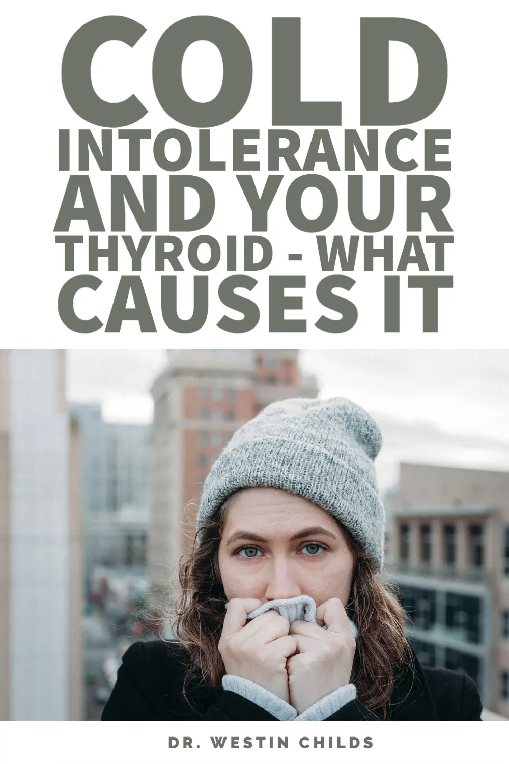 cold intolerance and your thyroid - what causes it