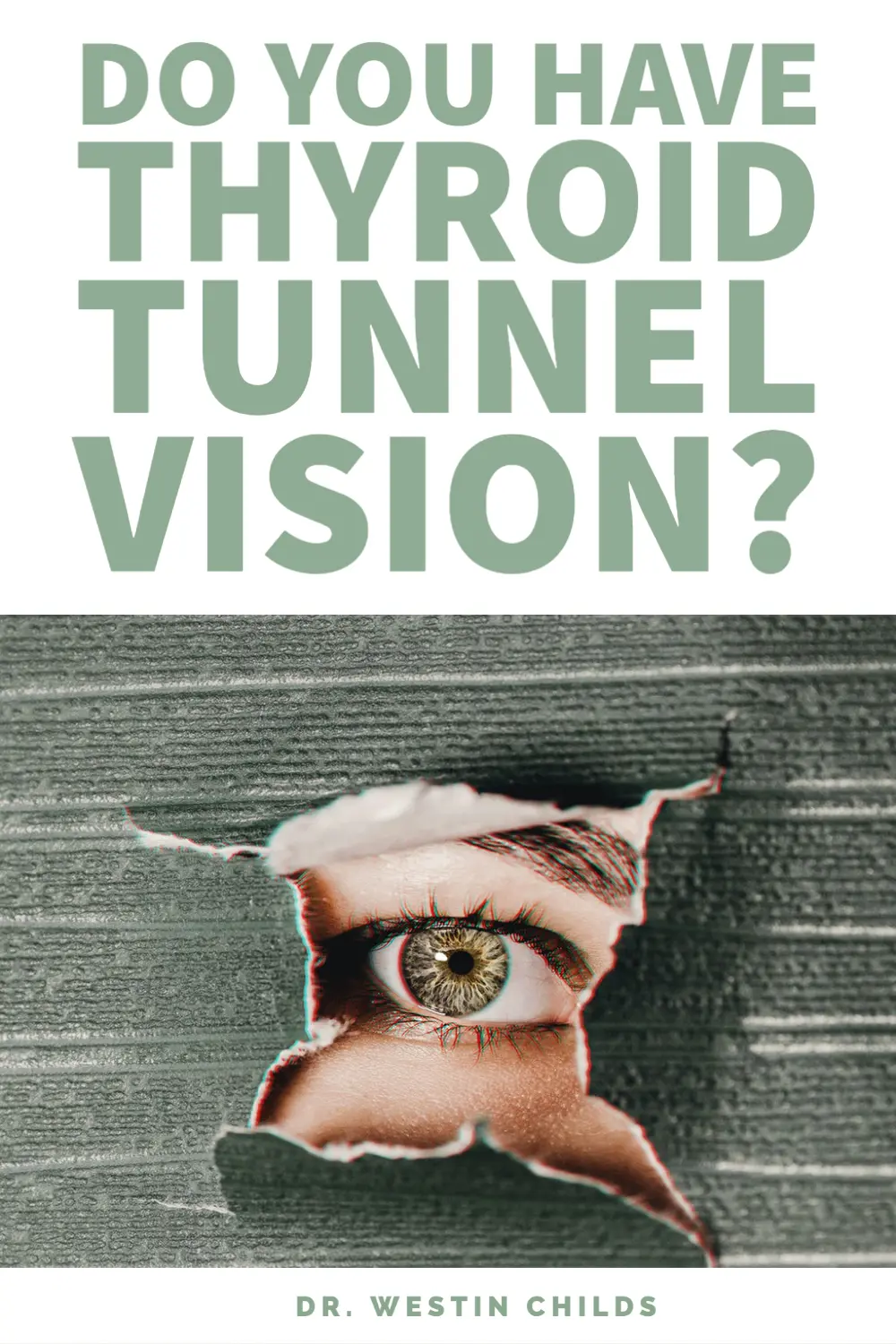 signs you have thyroid tunnel vision