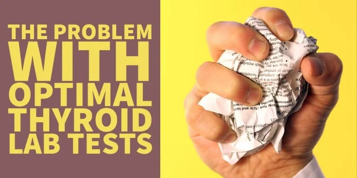 the problem with optimal thyroid lab tests