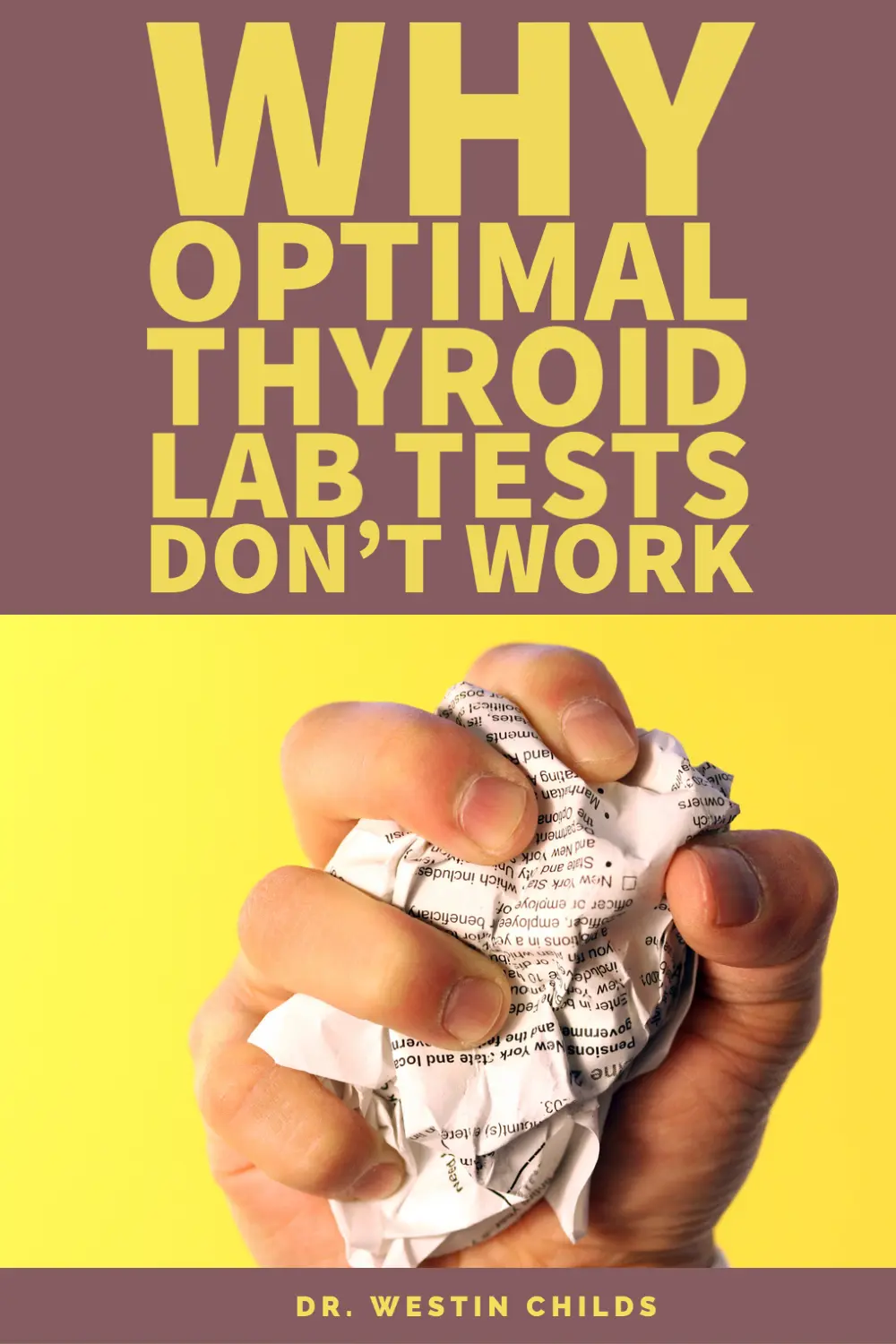 why optimal thyroid lab tests don't work