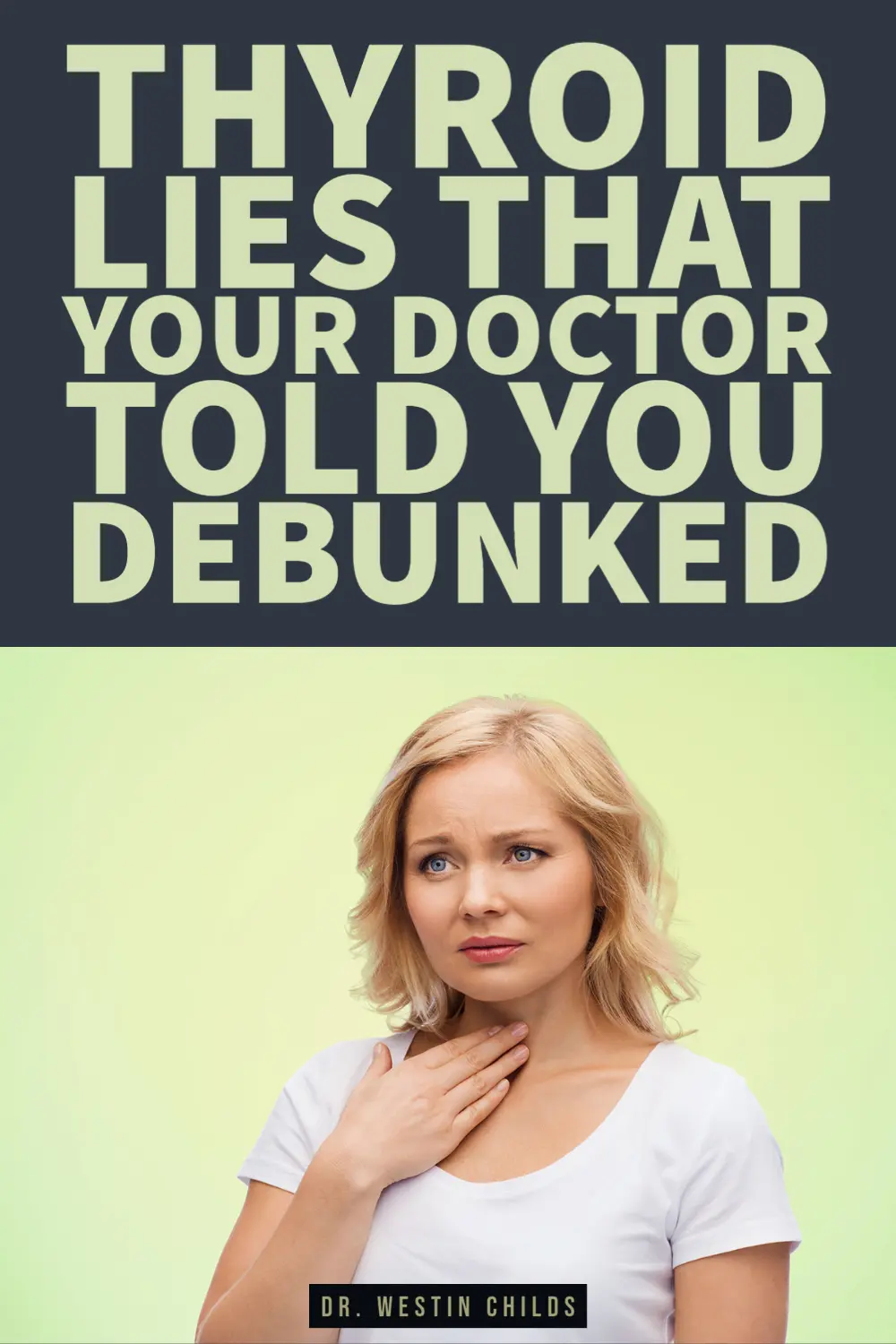 has your doctor told you any of these thyroid lies? has your doctor told you any of these thyroid lies?