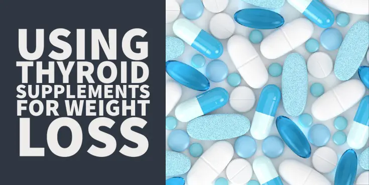 thyroid supplements for weight loss: do they actually work?