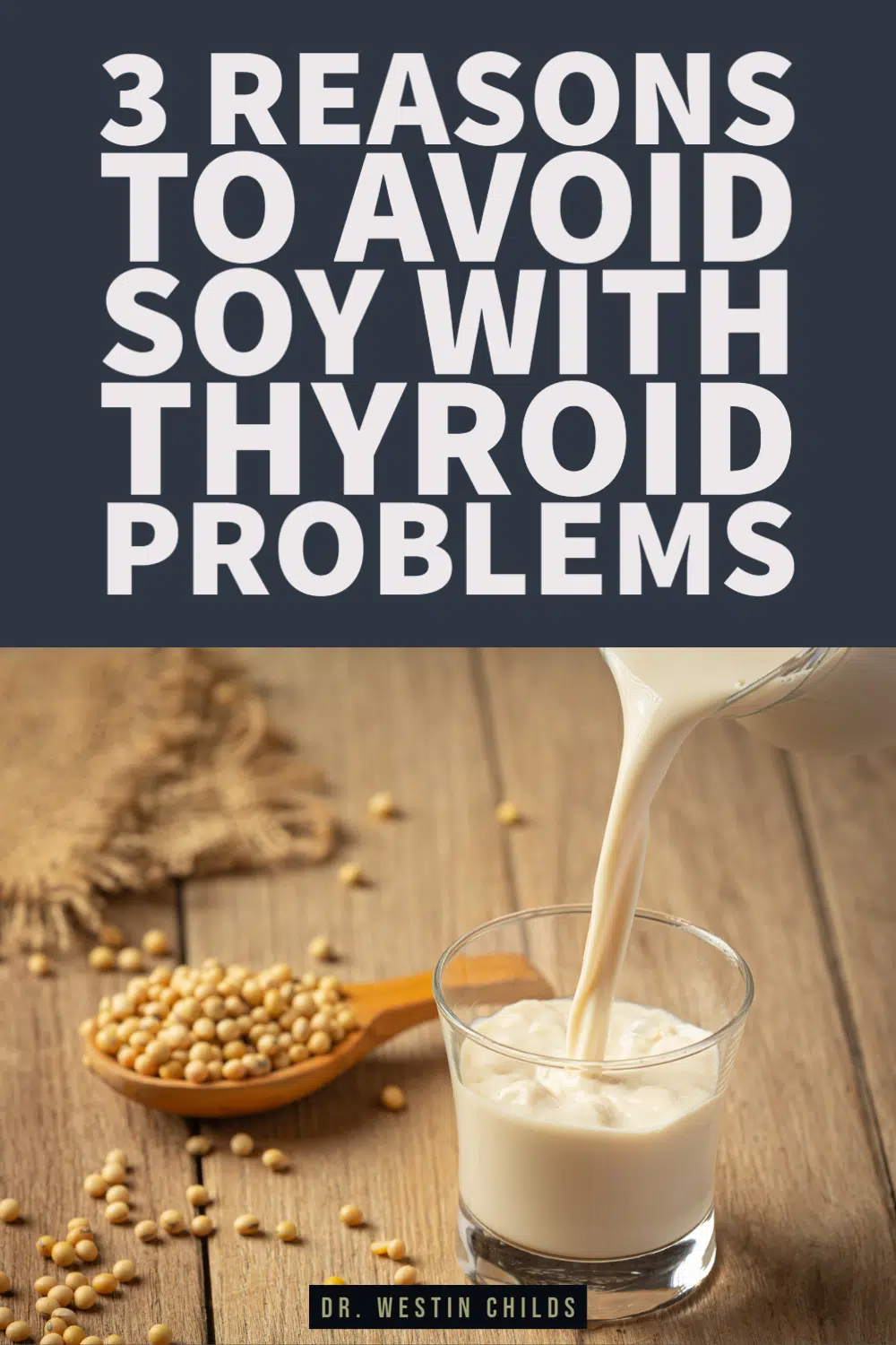 3 reasons to avoid soy if you have thyroid problems