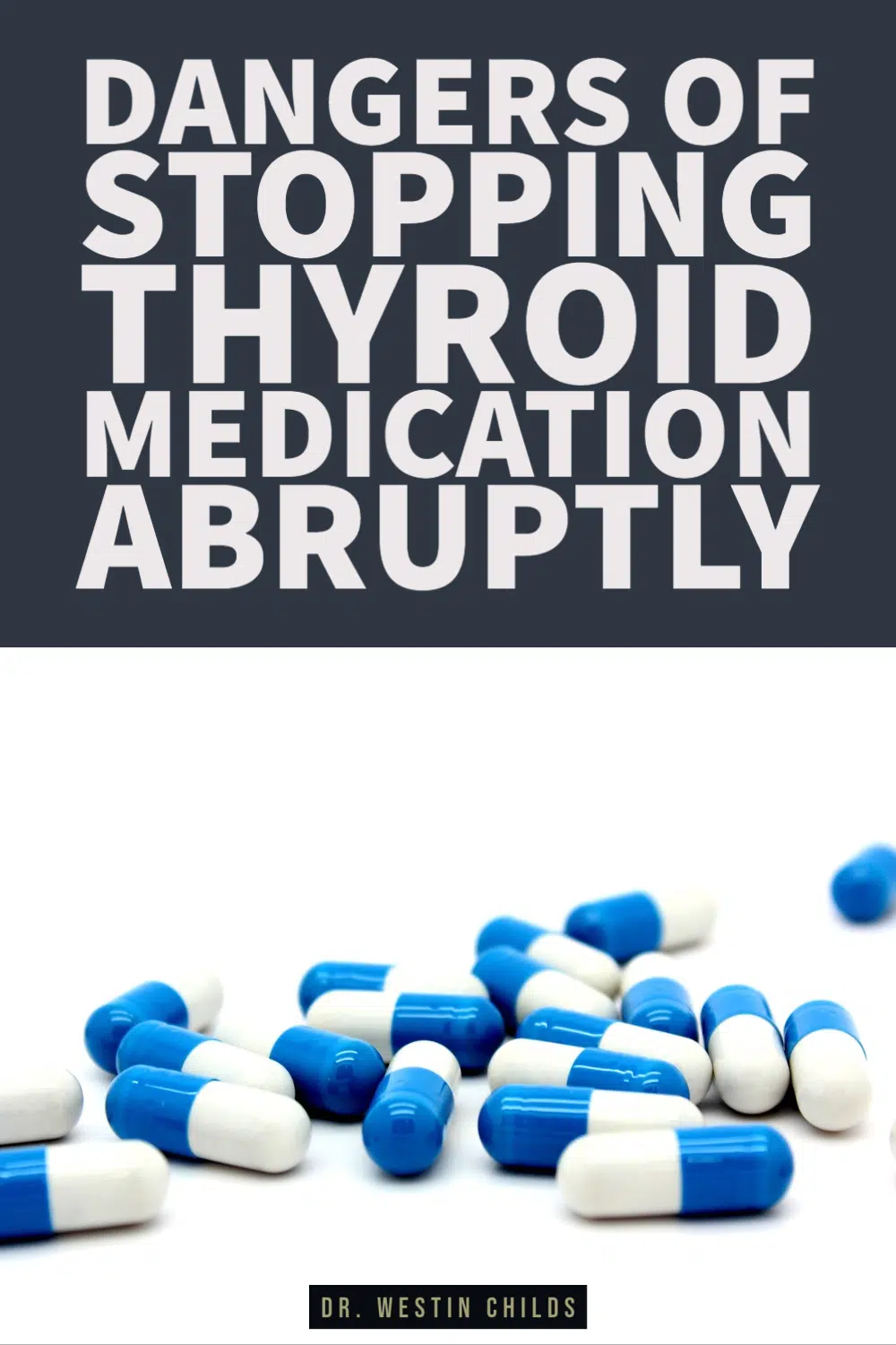 dangers of stopping thyroid medication abruptly