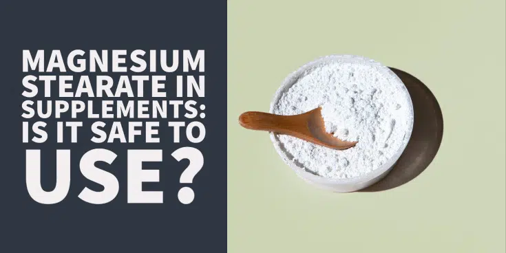 Is magnesium stearate safe to use in dietary supplements?