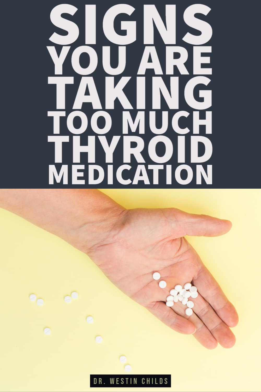 signs you are taking too much thyroid medication for your body