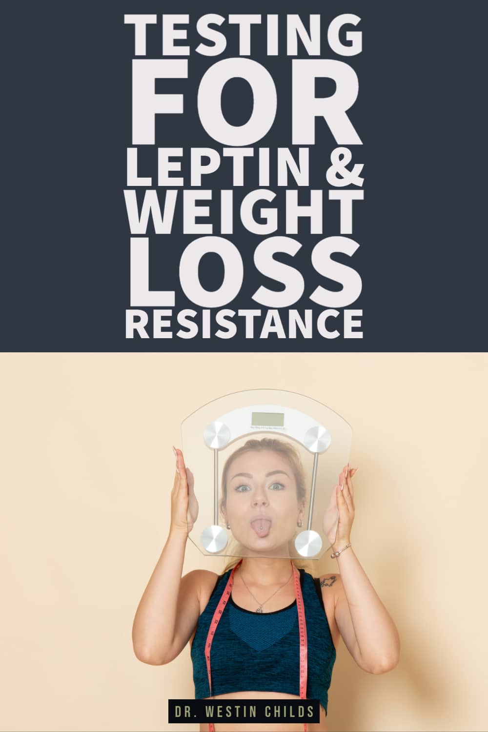 testing for leptin and weight loss resistance