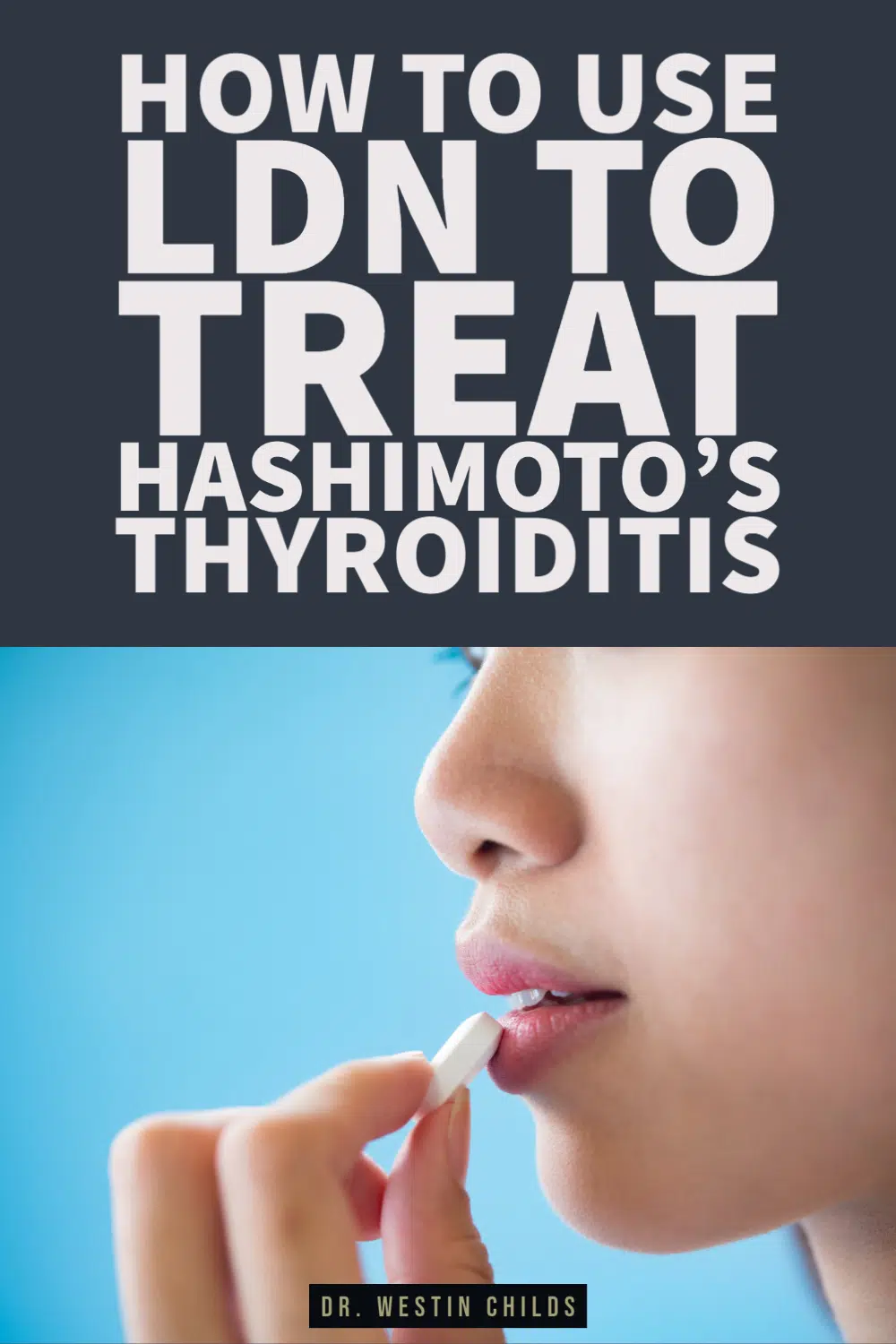 using LDN to treat and manage Hashimoto's thyroiditis