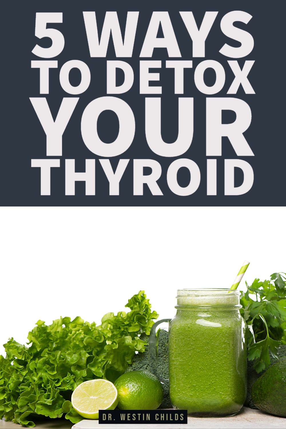 5 ways to detox your thyroid