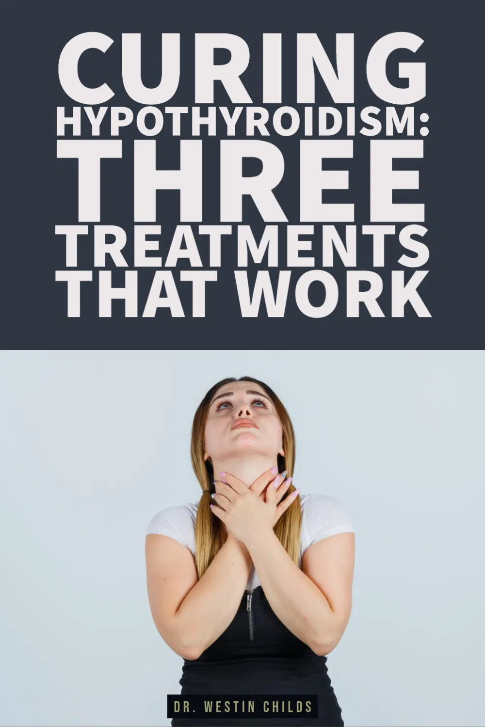 curing hypothyroidism: three treatments that work