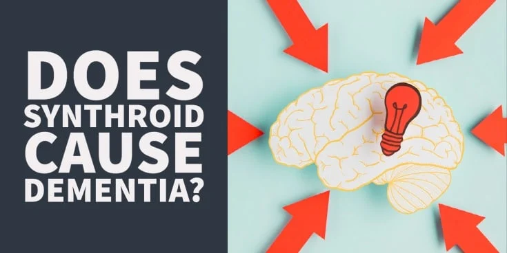 Does synthroid cause Alzheimer's disease?