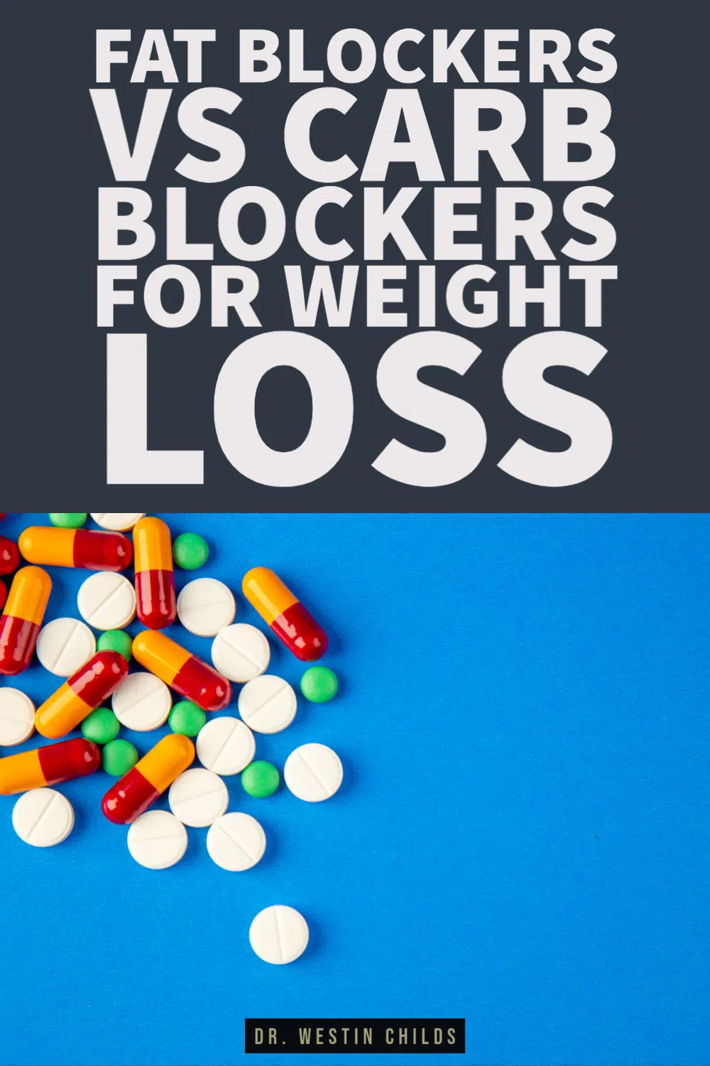 fat blockers vs carb blockers - which work best?