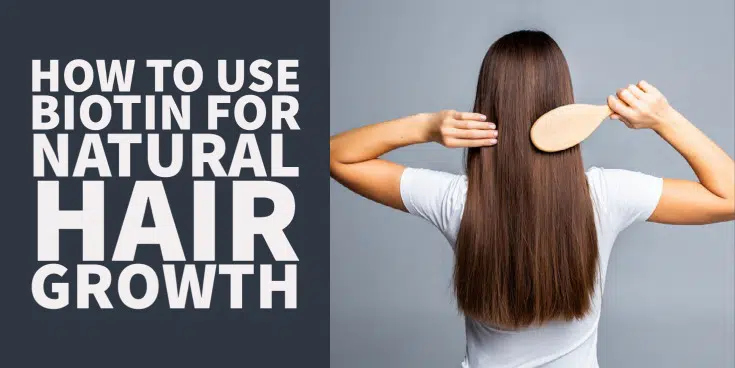 How and why you should use biotin for hair growth (1)