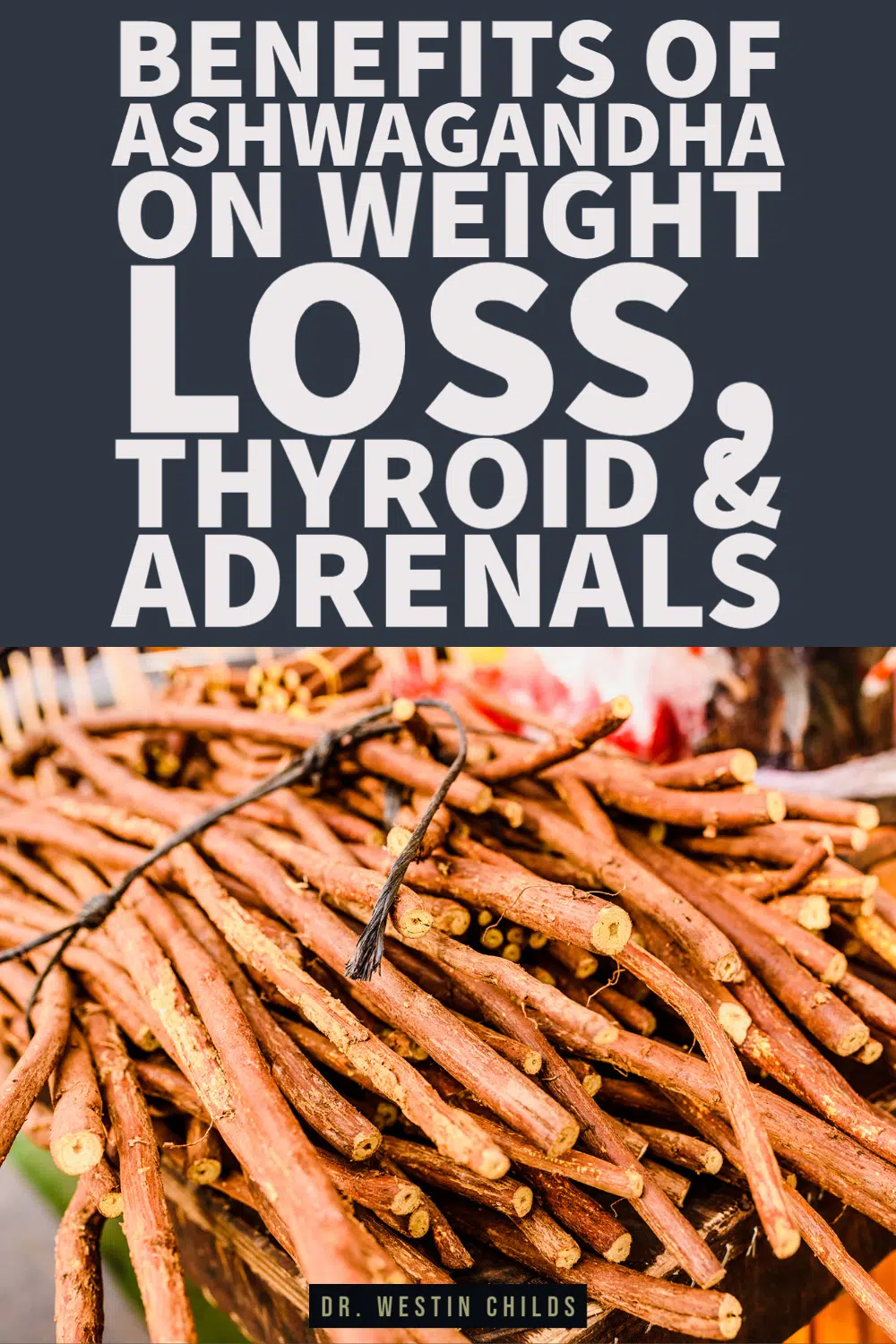 using ashwagandha for thyroid, weight loss, and adrenal support pinterest image. 