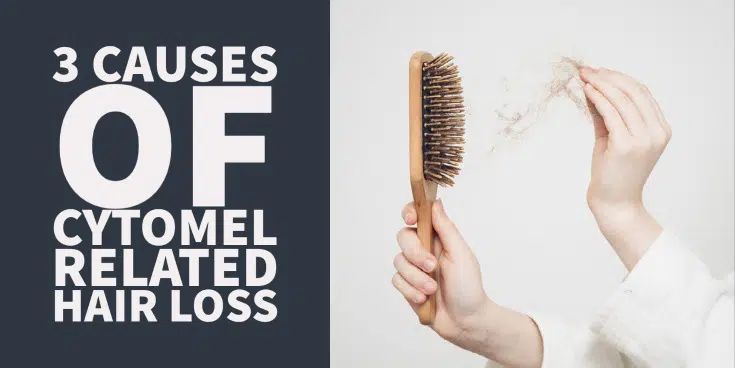 3 causes of cytomel related hair loss