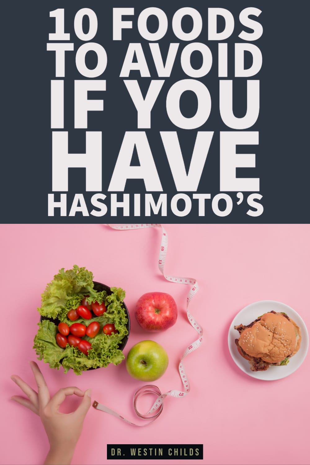 don't eat these 10 foods if you have hashimoto's thyroiditis