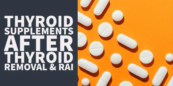 Should thyroidectomy and RAI patients take thyroid supplements_