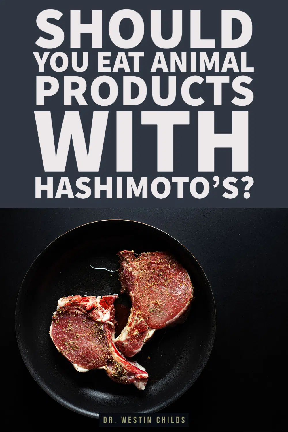 should you eat animal products with hashimoto's?