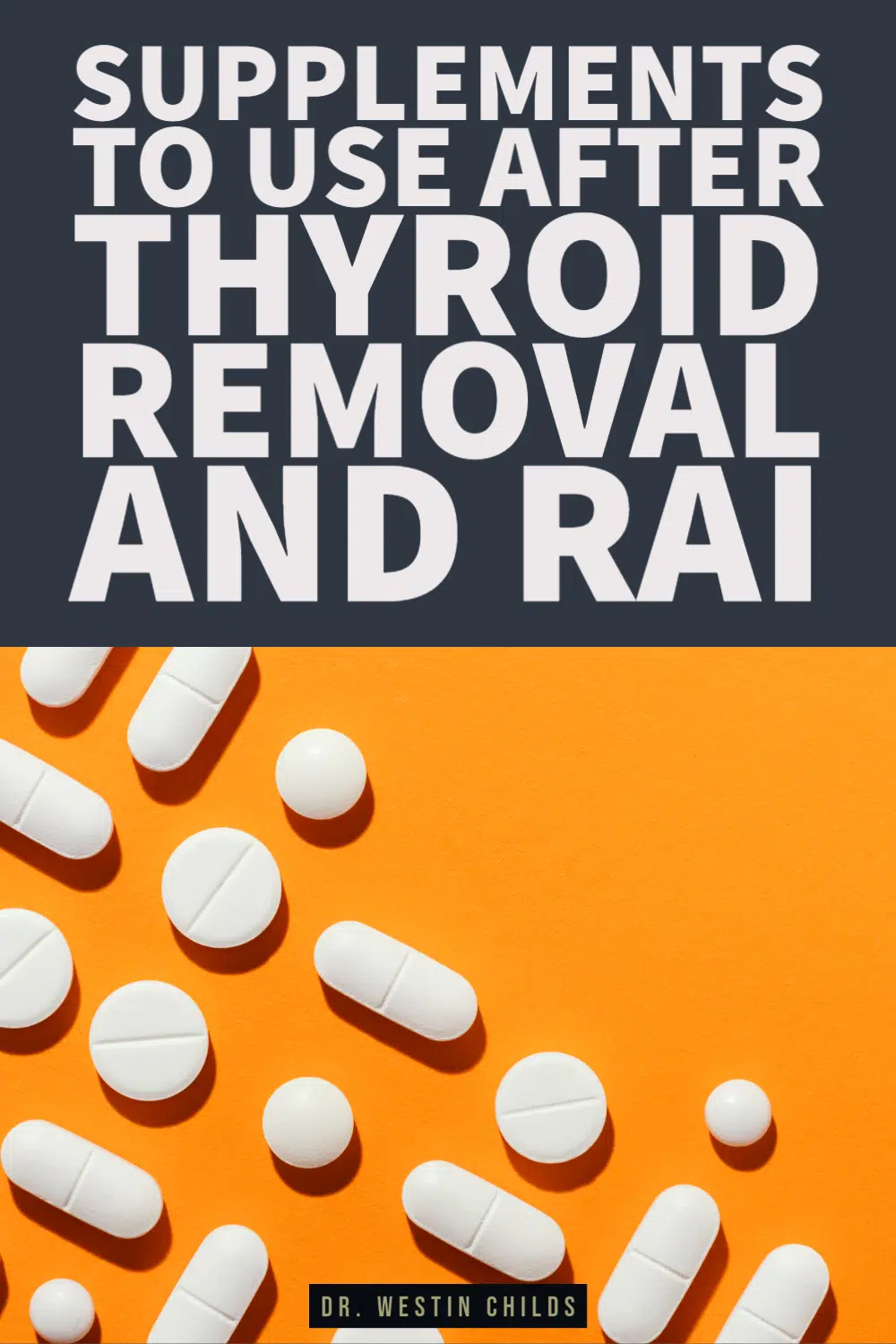 supplements to use after thyroidectomy and RAI