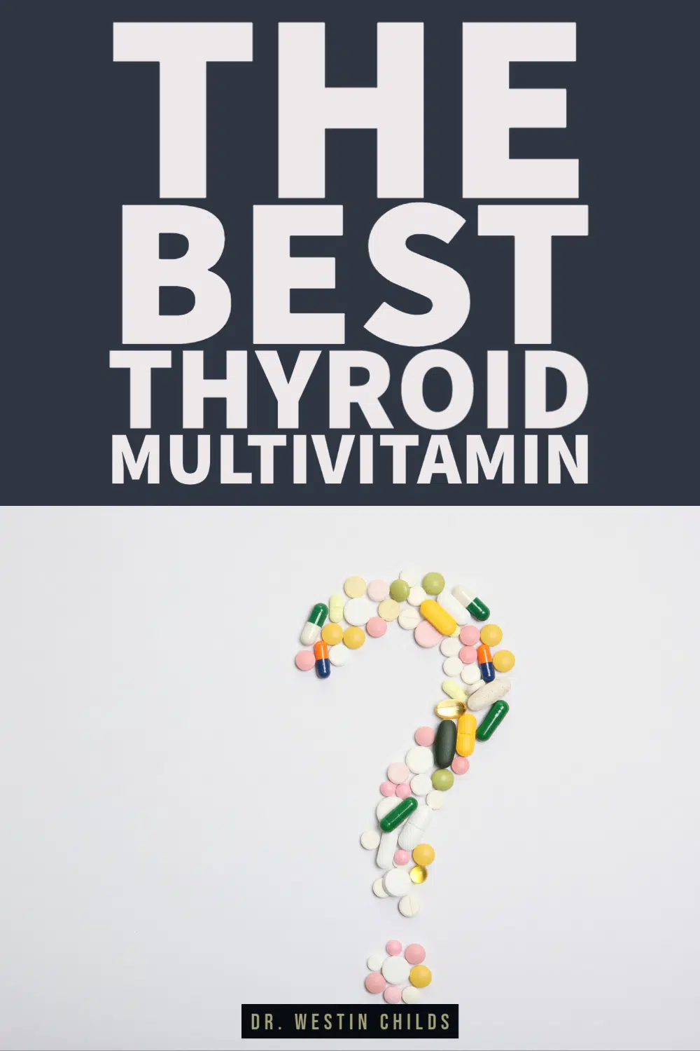 what every thyroid multivitamin needs