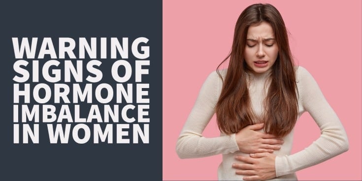 Warning Signs of Hormone Imbalance in Women