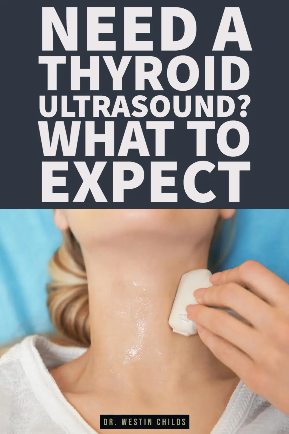 need a thyroid ultrasound? what to expect