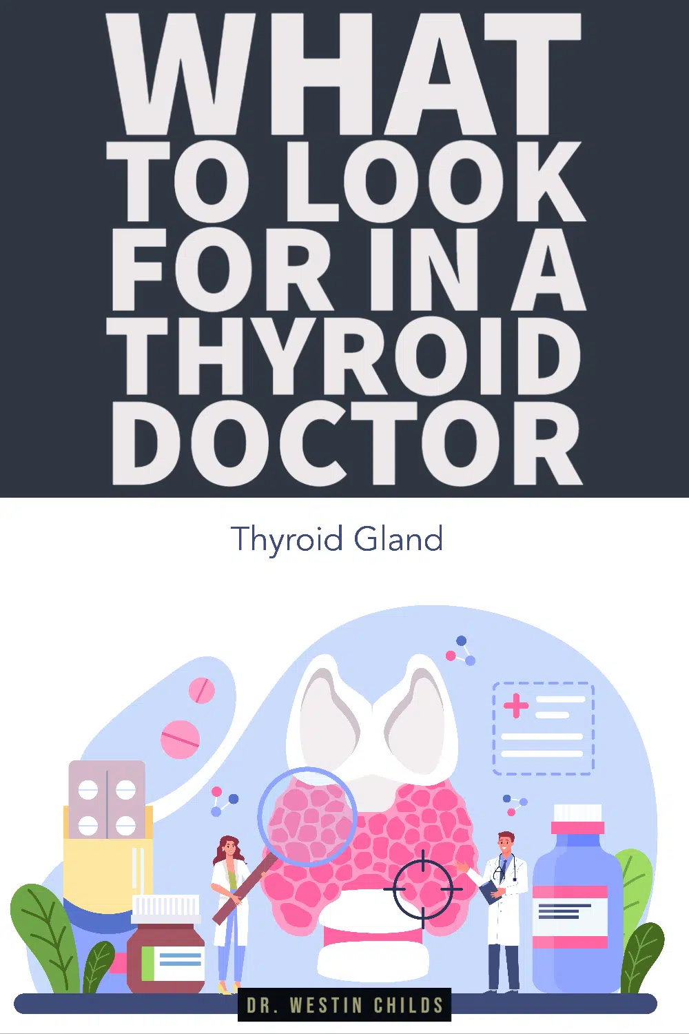 what to look for in a thyroid doctor