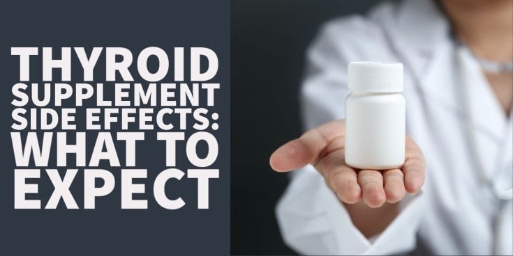 thyroid supplement side effects: what to expect with thyroid support