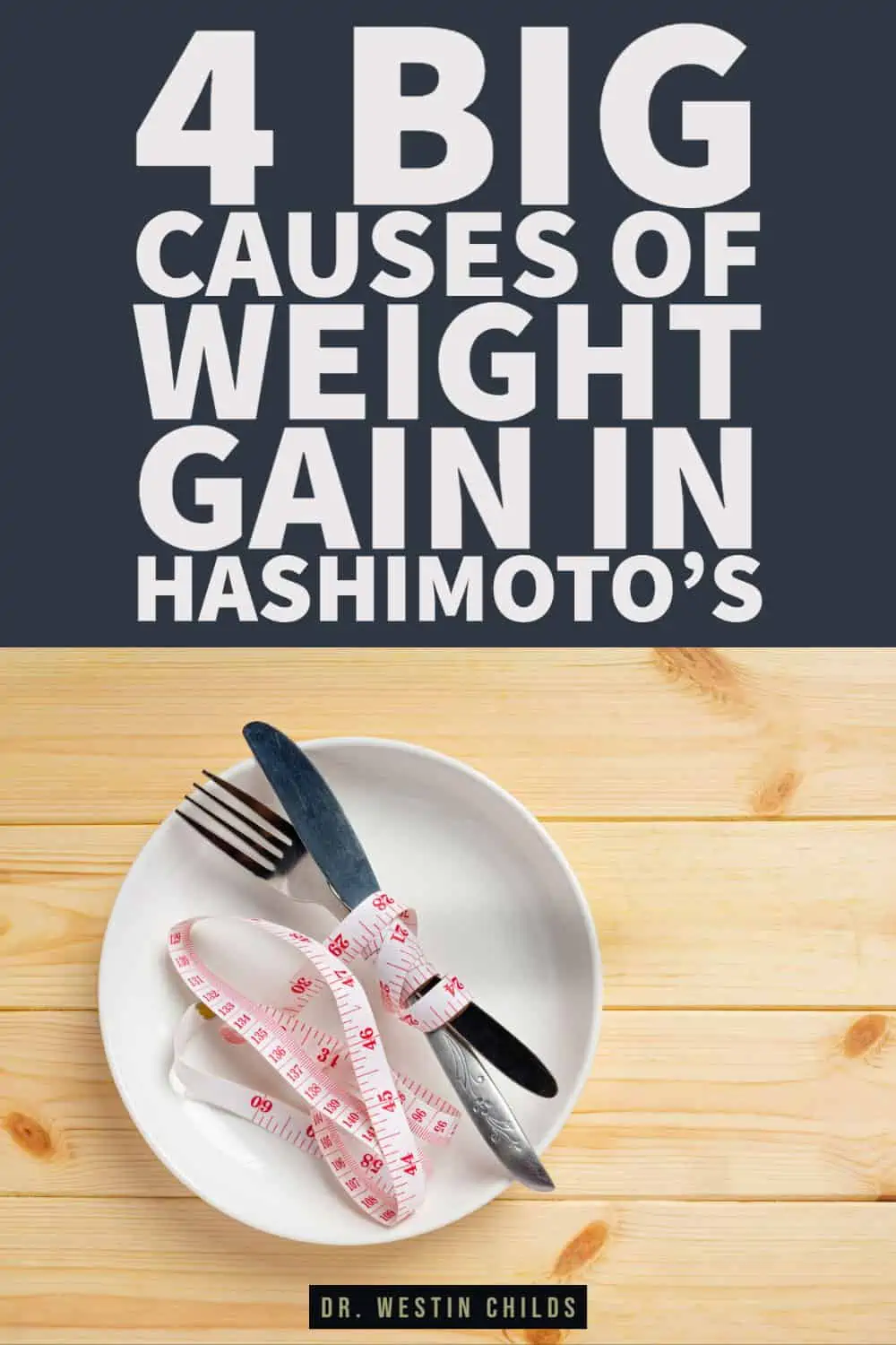 4 Big Causes of Weight Gain in Hashimoto’s Patients