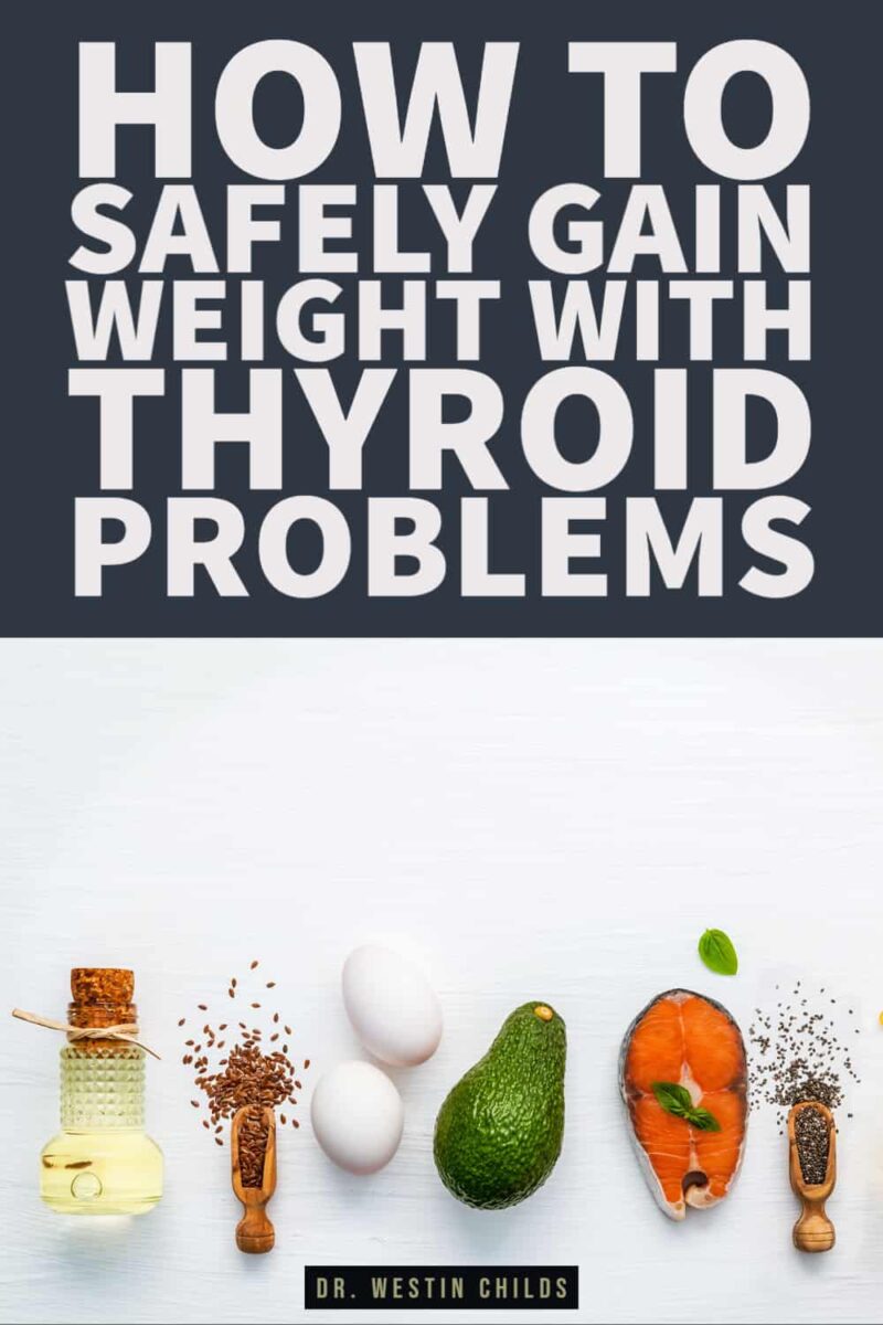 How to Safely Gain Weight with Thyroid Problems