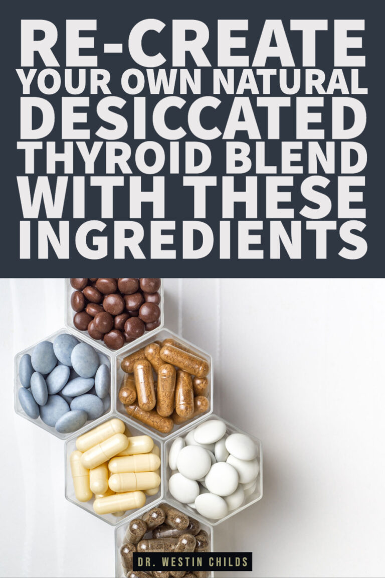 How to Build Your Own Natural Desiccated Thyroid Blend