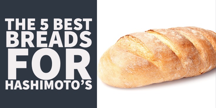 the 5 best breads for Hashimoto’s