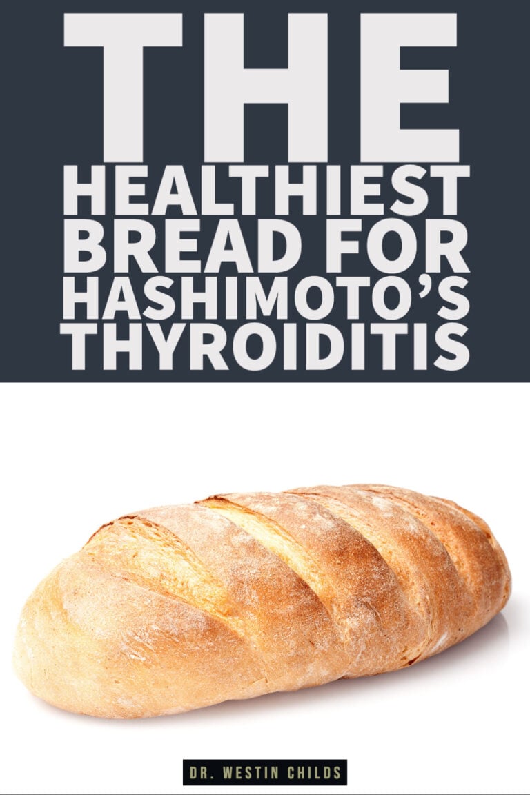 The 5 Best Breads For Hashimoto’s Thyroiditis