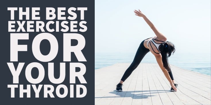 The Best Exercises For Your Thyroid