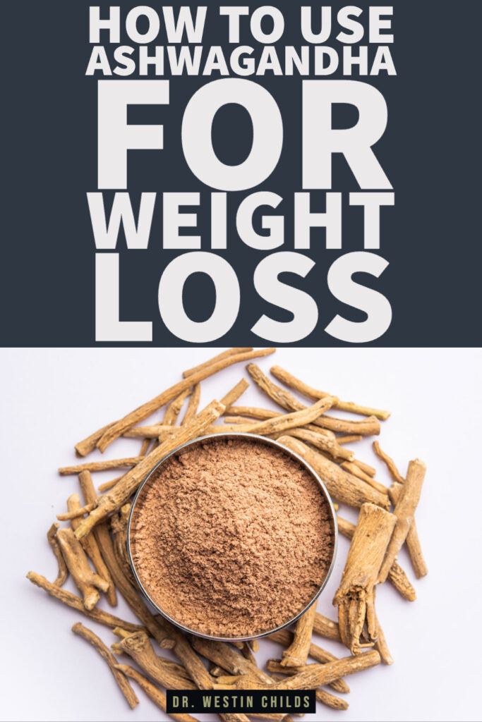 5 Ways Ashwagandha Helps You Lose Weight
