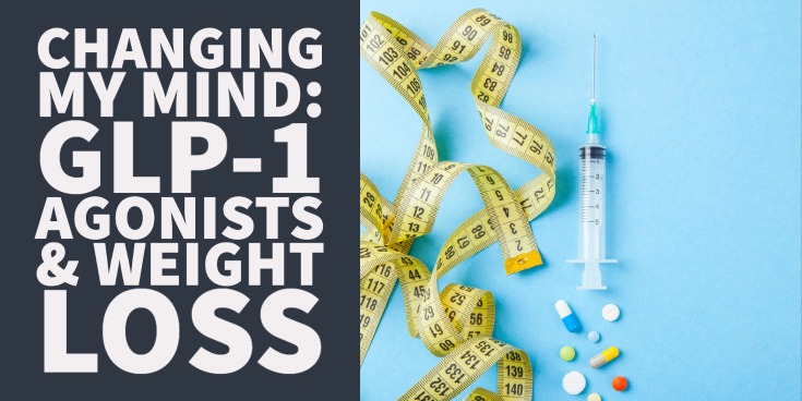 Changing my mind_ Glp-1 agonists & weight loss