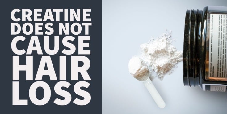 Creatine Does Not Cause Hair Loss