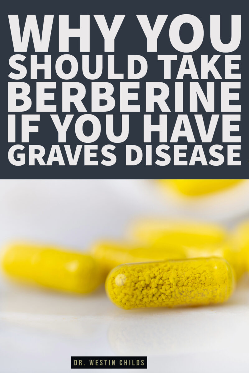 Can You Take Berberine With Thyroid Medicine Using Berberine to Treat Graves’ Disease: How It Helps