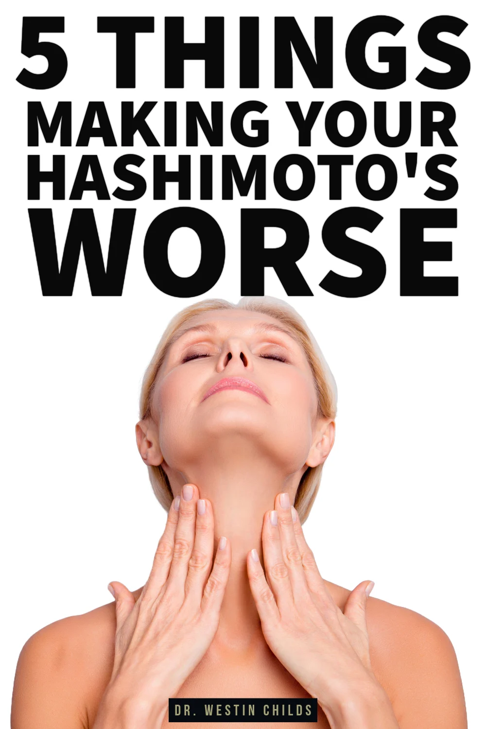5 things that will make your hashimoto's worse