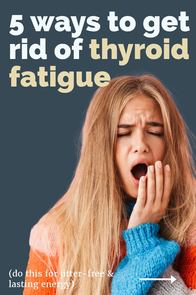 how to get rid of hypothyroid fatigue low energy how to get rid of hypothyroid fatigue low energy