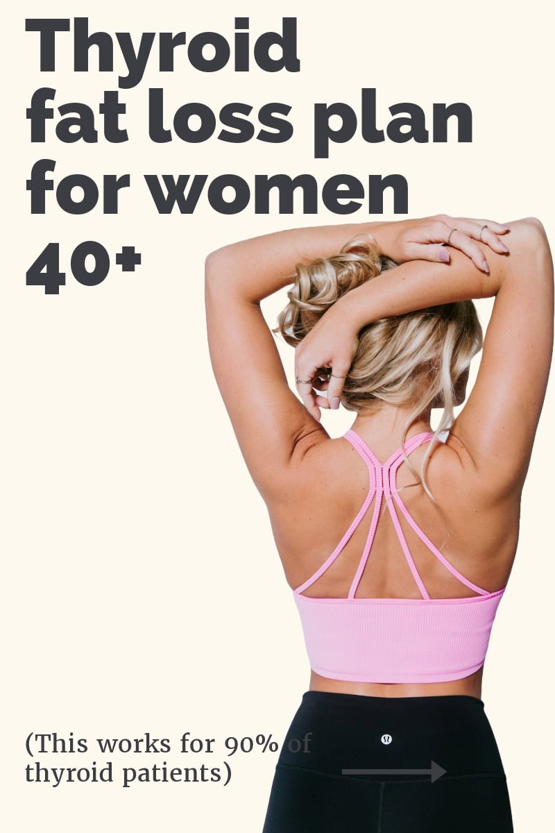 thyroid fat loss plan for women 40 and over thyroid fat loss plan for women 40 and over