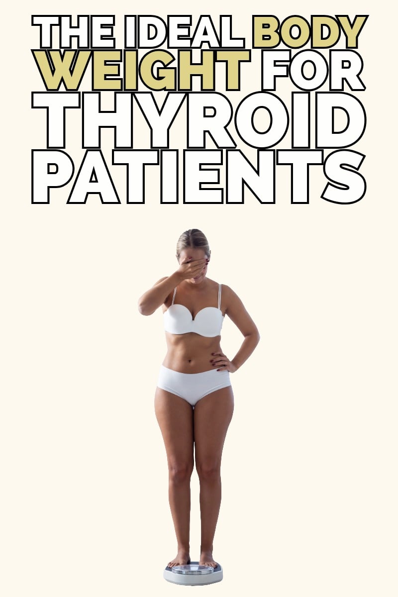 the ideal body weight for thyroid patients