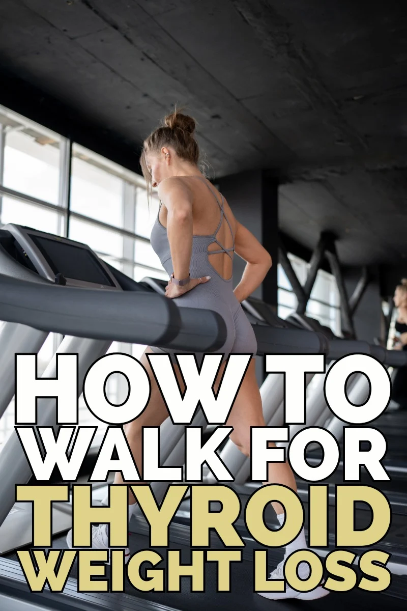 how to walk for thyroid weight loss how to walk for thyroid weight loss