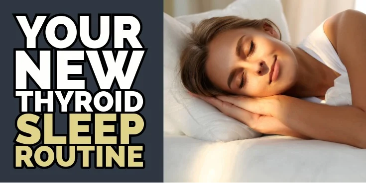 the thyroid sleep routine that works fast