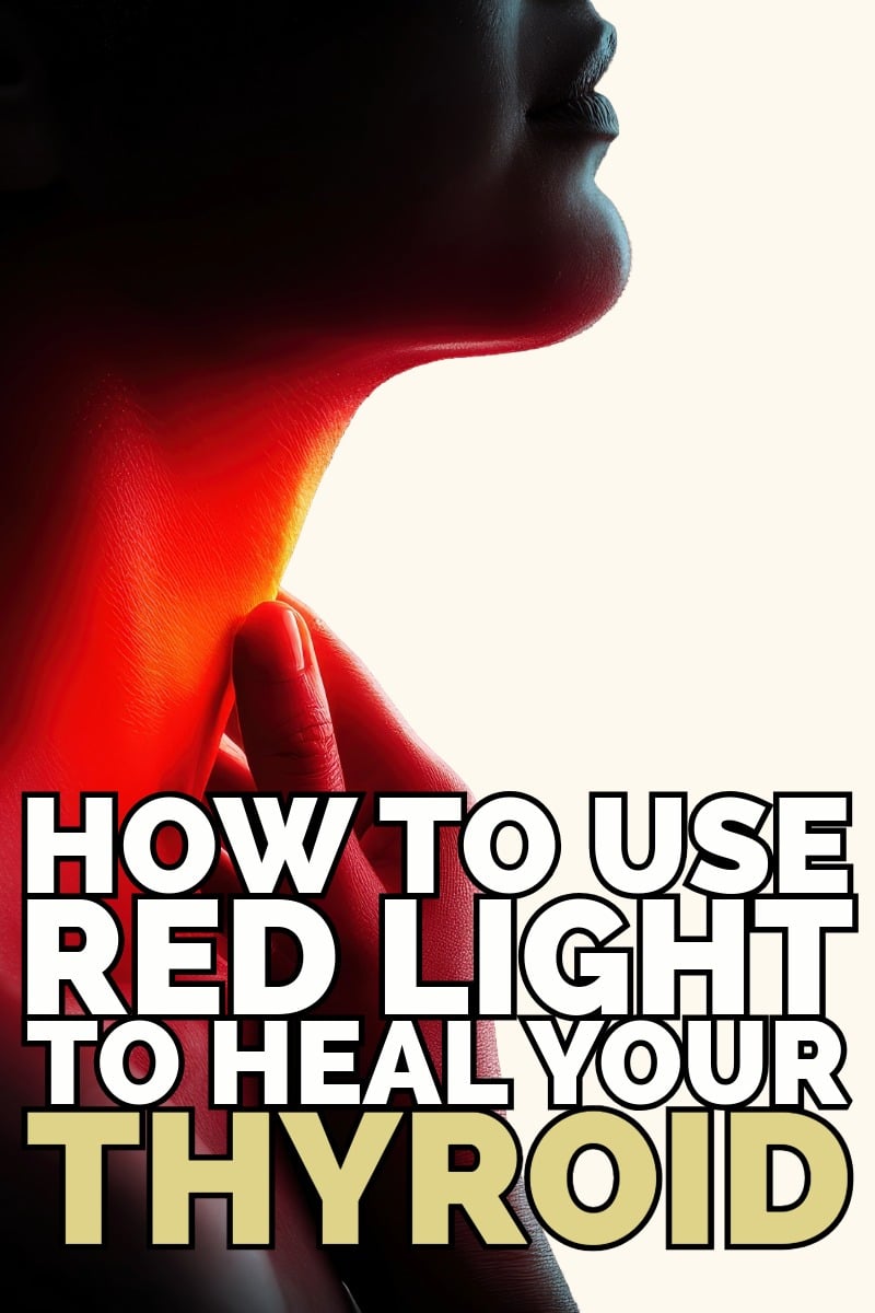 how to use red light to heal your thyroid